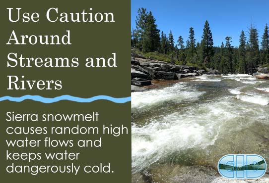 Use Caution Around Streams and Rivers Due to Cold Water Temperatures and High Random Water Flows