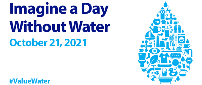 Imagine A Day Without Water October 21, 2021